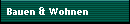 Bauen & Wohnen