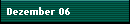 Dezember 06