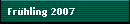 Frhling 2007
