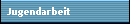 Jugendarbeit