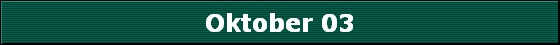 Oktober 03