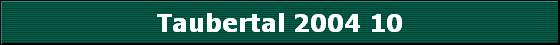Taubertal 2004 10